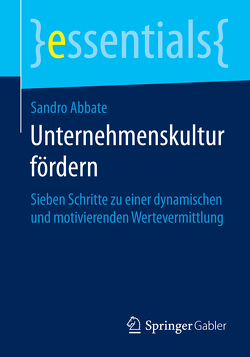 Unternehmenskultur fördern von Abbate,  Sandro