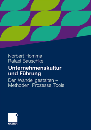 Unternehmenskultur und Führung von Bauschke,  Rafael, Homma,  Norbert