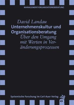 Unternehmenskultur und Organisationsberatung von Landau,  David