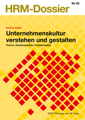 Unternehmenskultur verstehen und gestalten von Müller,  Richard