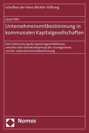 Unternehmensmitbestimmung in kommunalen Kapitalgesellschaften von Pütz,  Lasse