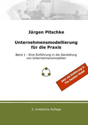 Unternehmensmodellierung für die Praxis von Pitschke,  Jürgen