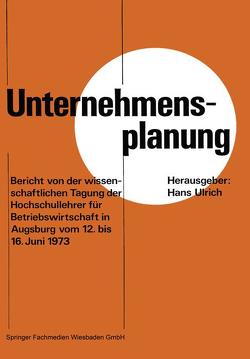 Unternehmensplanung von Ulrich,  Hans