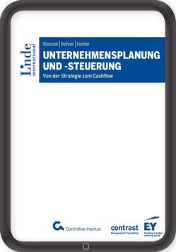 Unternehmensplanung und -steuerung von Feichter,  Andreas, Ruthner,  Raoul, Waniczek,  Mirko