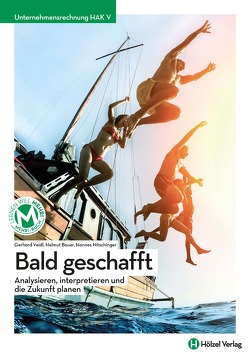 Unternehmensrechnung HAK V mit E-Book I Bald geschafft von Bauer,  Helmut, Nitschinger,  Hannes, Veidl,  Gerhard