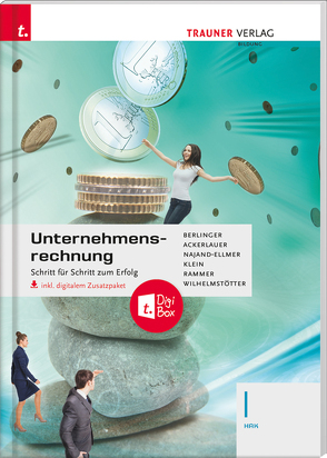 Unternehmensrechnung I HAK inkl. digitalem Zusatzpaket von Ackerlauer,  Irene, Berlinger,  Roland, Klein,  Sylvia, Najand-Ellmer,  Monika, Rammer,  Elke, Wilhelmstötter,  Michael