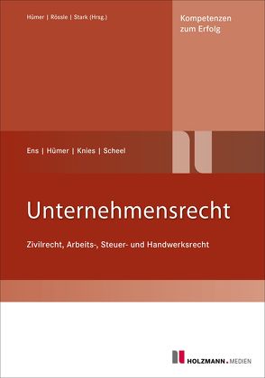 Unternehmensrecht von Ens,  Reinhard, Hümer,  Bernd-Michael, Knies,  Jörg, Scheel,  Tobias