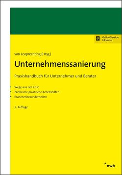 Unternehmenssanierung von Brandt,  Hartmut, Frauenheim,  Patrick, Gabriel,  Petra, Gebhardt,  Sven, Leoprechting,  Gunter, Leoprechting,  Gunter Freiherr von, Mujkanovic,  Robin, Richter,  Hans, Rust,  Walter