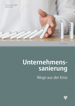 Unternehmenssanierung von Benedikt,  Thomas, Hadl,  Peter