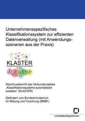 Unternehmensspezifisches Klassifikationssystem zur effizienten Datenverwaltung (mit Anwendungsszenarien aus der Praxis) von Grabowski,  Hans, Guldi,  André