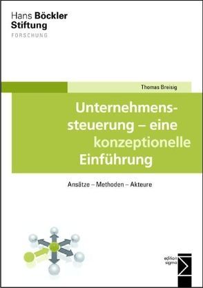 Unternehmenssteuerung – eine konzeptionelle Einführung von Breisig,  Thomas