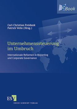 Unternehmenssteuerung im Umbruch von Becker,  Marco, Blöink,  Thomas, Dürr,  Heinz, Endert,  Volker, Freidank,  Carl-Christian, Kajüter,  Peter, Kleinmanns,  Hermann, Posewang,  Malte, Ruter,  Rudolf X., Sassen,  Remmer, Schnier,  Olaf, Sepetauz,  Karsten, Streitferth,  Lothar, Strenger,  Christian, Velte,  Patrick, Weber,  Stefan C.