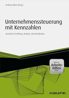 Unternehmenssteuerung mit Kennzahlen von Klein,  Andreas