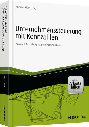 Unternehmenssteuerung mit Kennzahlen von Klein,  Andreas