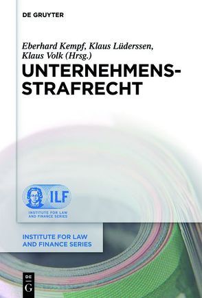 Unternehmensstrafrecht von Kempf,  Eberhard, Lüderssen,  Klaus, Volk,  Klaus