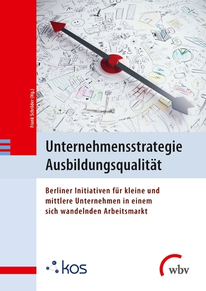 Unternehmensstrategie Ausbildungsqualität von Schroeder,  Frank