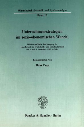 Unternehmensstrategien im sozio-ökonomischen Wandel. von Czap,  Hans