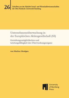 Unternehmensüberwachung in der Europäischen Aktiengesellschaft (SE) von Moelgen,  Markus