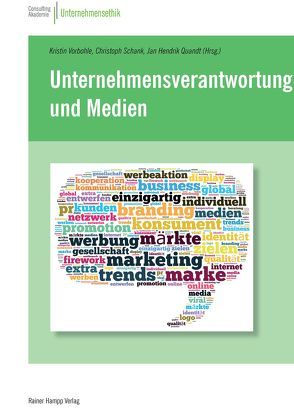 Unternehmensverantwortung und Medien von Quandt,  Jan Hendrik, Schank,  Christoph, Vorbohle,  Kristin