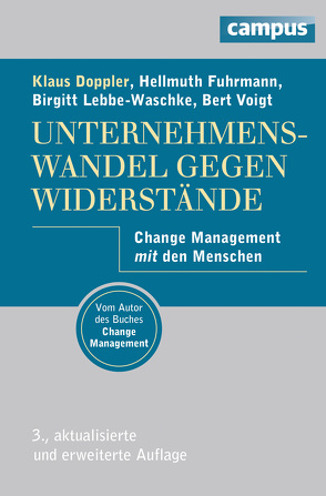 Unternehmenswandel gegen Widerstände von Doppler,  Klaus, Fuhrmann,  Hellmuth, Lebbe-Waschke,  Birgitt, Voigt,  Bert