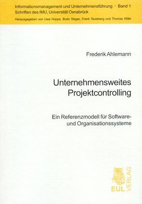 Unternehmensweites Projektcontrolling von Ahlemann,  Frederik