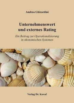 Unternehmenswert und externes Rating von Ghirardini,  Andrea