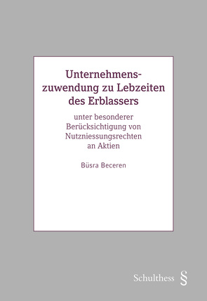 Unternehmenszuwendung zu Lebzeiten des Erblassers von Beceren,  Büsra