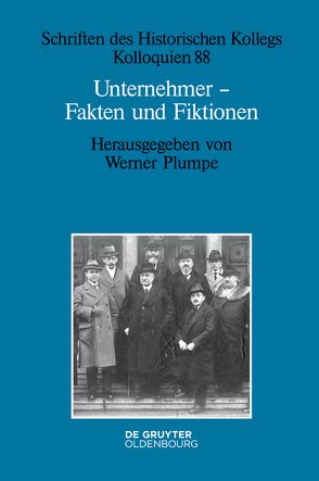 Unternehmer – Fakten und Fiktionen von Plumpe,  Werner