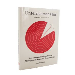 Unternehmer sein von Schmidt,  Josef