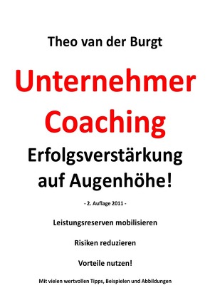 UnternehmerCoaching – Erfolgsverstärkung auf Augenhöhe! von van der Burgt,  Theo