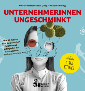 Unternehmerinnen ungeschminkt