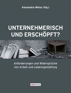 Unternehmerisch und erschöpft? von Weiss,  Alexandra