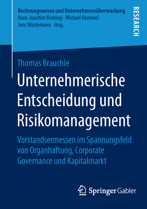 Unternehmerische Entscheidung und Risikomanagement von Brauchle,  Thomas