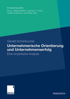 Unternehmerische Orientierung und Unternehmenserfolg von Schönbucher,  Gerald