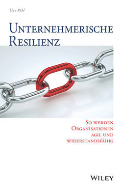 Unternehmerische Resilienz von Rühl,  Uwe