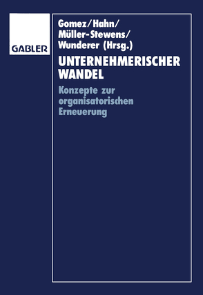 Unternehmerischer Wandel von Gomez,  Peter, Hahn,  Dietger, Mueller-Stewens,  Guenter, Wunderer,  Rolf