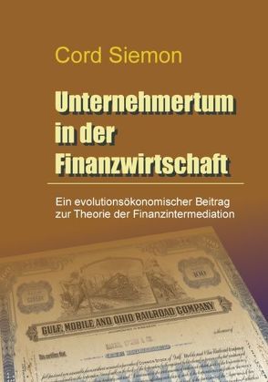 Unternehmertum in der Finanzwirtschaft von Siemon,  Cord