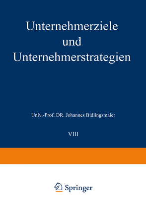 Unternehmerziele und Unternehmerstrategien von Bidlingmaier,  Johannes