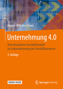 Unternehmung 4.0 von Scheer,  August-Wilhelm