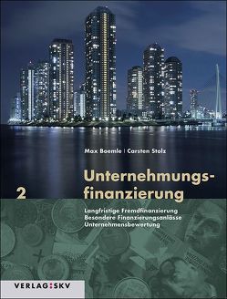 Unternehmungsfinanzierung 2 von Boemle,  Max, Stolz,  Carsten