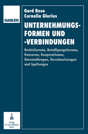 Unternehmungsformen und -verbindungen von Glorius-Rose,  Cornelia, Rose,  Gerd