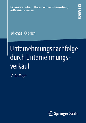 Unternehmungsnachfolge durch Unternehmungsverkauf von Olbrich,  Michael