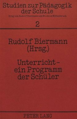 Unterricht – ein Programm der Schüler von Biermann,  Rudolf