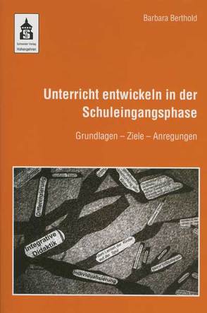 Unterricht entwickeln in der Schuleingangsphase von Berthold,  Barbara