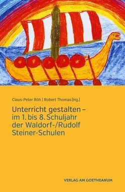 Unterricht gestalten von Röh,  Claus P, Thomas,  Robert