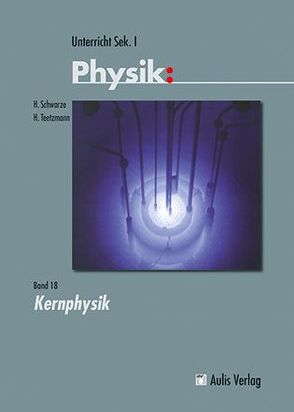 Unterricht Physik von Schwarze,  Heiner, Teetzmann,  Hans