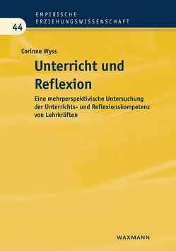 Unterricht und Reflexion von Wyss,  Corinne