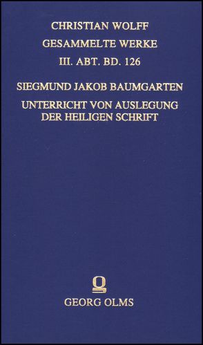 Unterricht von Auslegung der heiligen Schrift von Baumgarten,  Siegmund Jacob