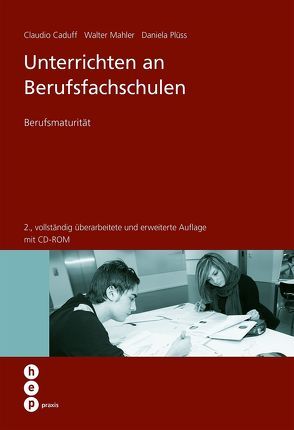 Unterrichten an Berufsfachschulen von Caduff,  Claudio, Mahler,  Walter, Rossetti,  Daniela