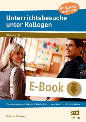 Unterrichtsbesuche unter Kollegen von Stremme,  Corinna